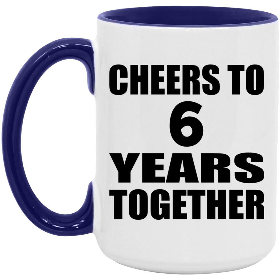 6th Anniversary Cheers To 6 Years Together - 15oz Accent Mug Purple