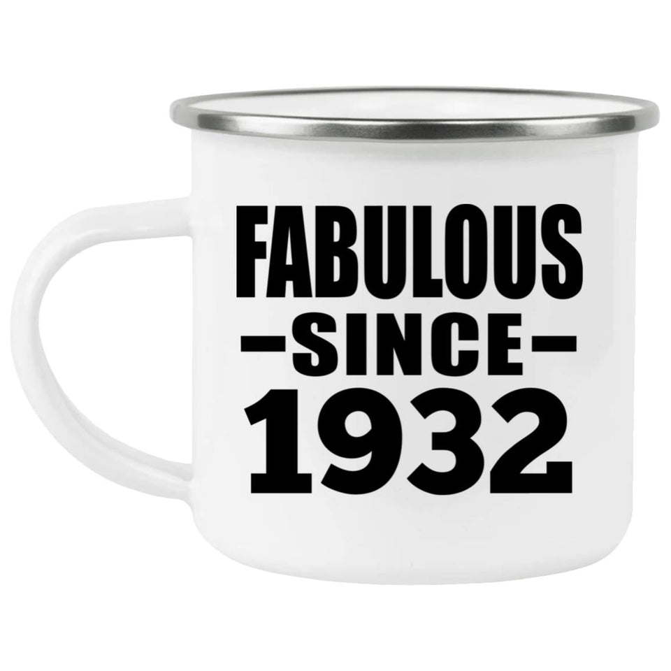 92nd Birthday Fabulous Since 1932 - 12oz Camping Mug