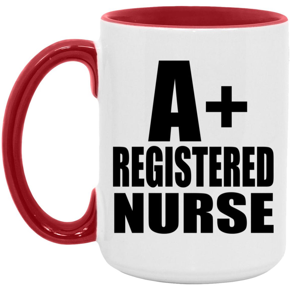 A+ Registered Nurse - 15oz Accent Mug Red