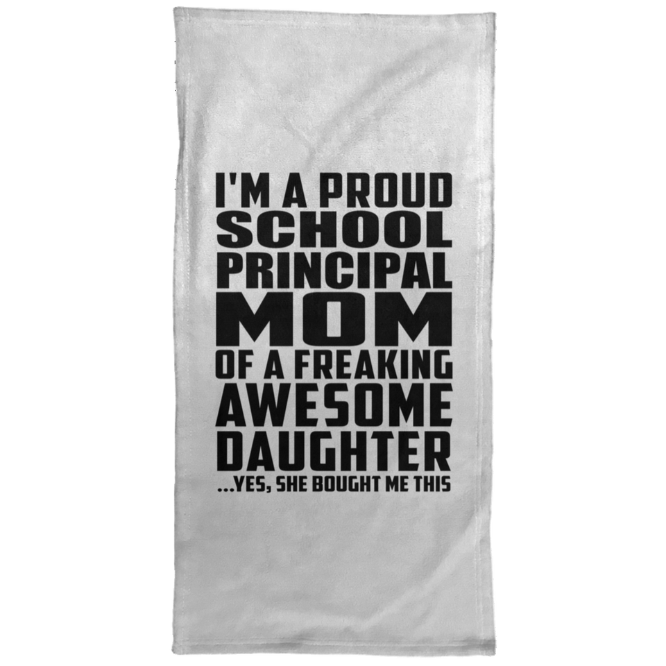 Proud School Principal Mom Of Awesome Daughter - Hand Towel