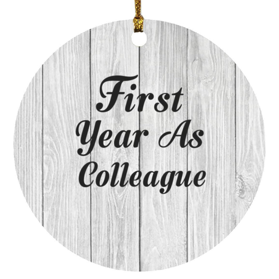 First Year As Colleague - Circle Ornament F