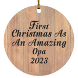 First Christmas As An Amazing Opa 2023 - Circle Ornament C