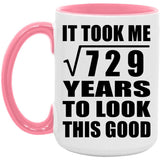 27th Birthday Took Square Root of 729 Years To Look Good - 15oz Accent Mug Pink