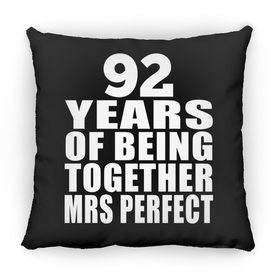 92nd Anniversary 92 Years Of Being Mrs Perfect - Throw Pillow Black
