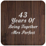 43rd Anniversary 43 Years Of Being Mrs Perfect - Drink Coaster D