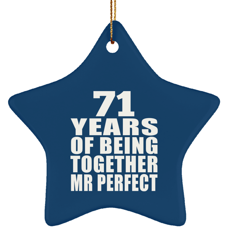 71st Anniversary 71 Years Of Being Mr Perfect - Star Ornament