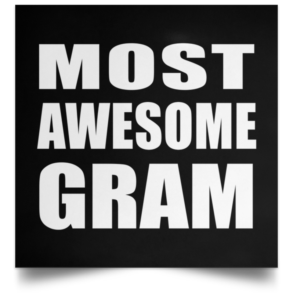 Most Awesome Gram - Poster Square