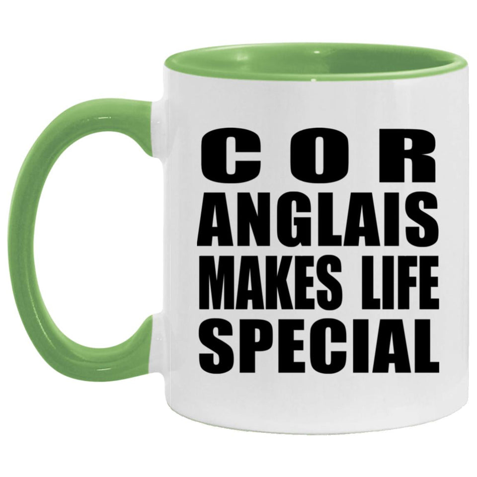 Cor Anglais Makes Life Special - 11oz Accent Mug Green