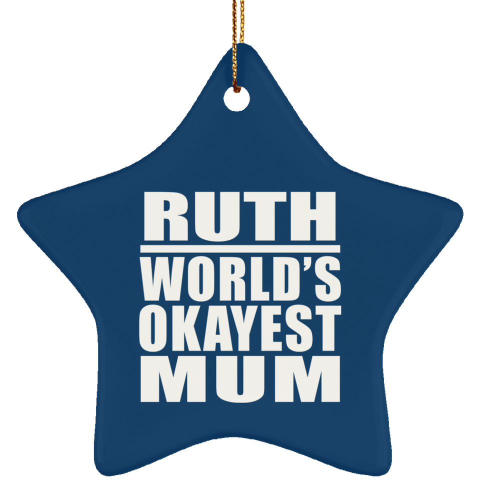 Ruth World's Okayest Mum - Star Ornament