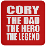 Cory The Dad The Hero The Legend - Drink Coaster