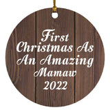 First Christmas As An Amazing Mamaw 2022 - Circle Ornament D