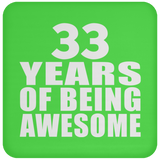 33rd Birthday 33 Years Of Being Awesome - Drink Coaster