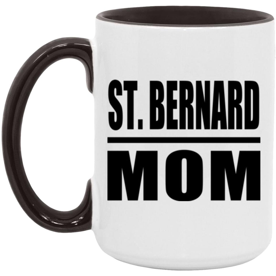 St. Bernard Mom - 15oz Accent Mug Black