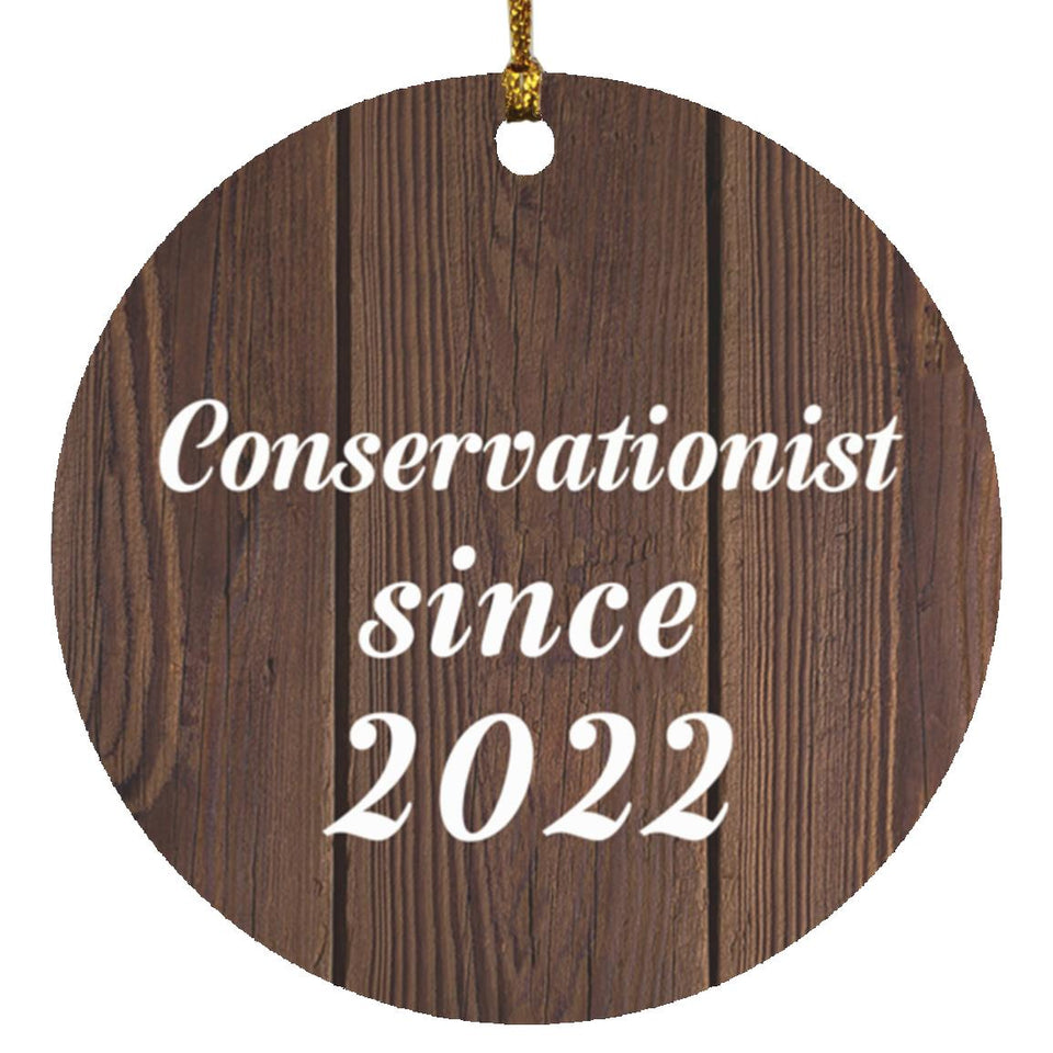 Conservationist Since 2022 - Circle Ornament D