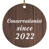 Conservationist Since 2022 - Circle Ornament D