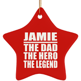 Jamie The Dad The Hero The Legend - Star Ornament