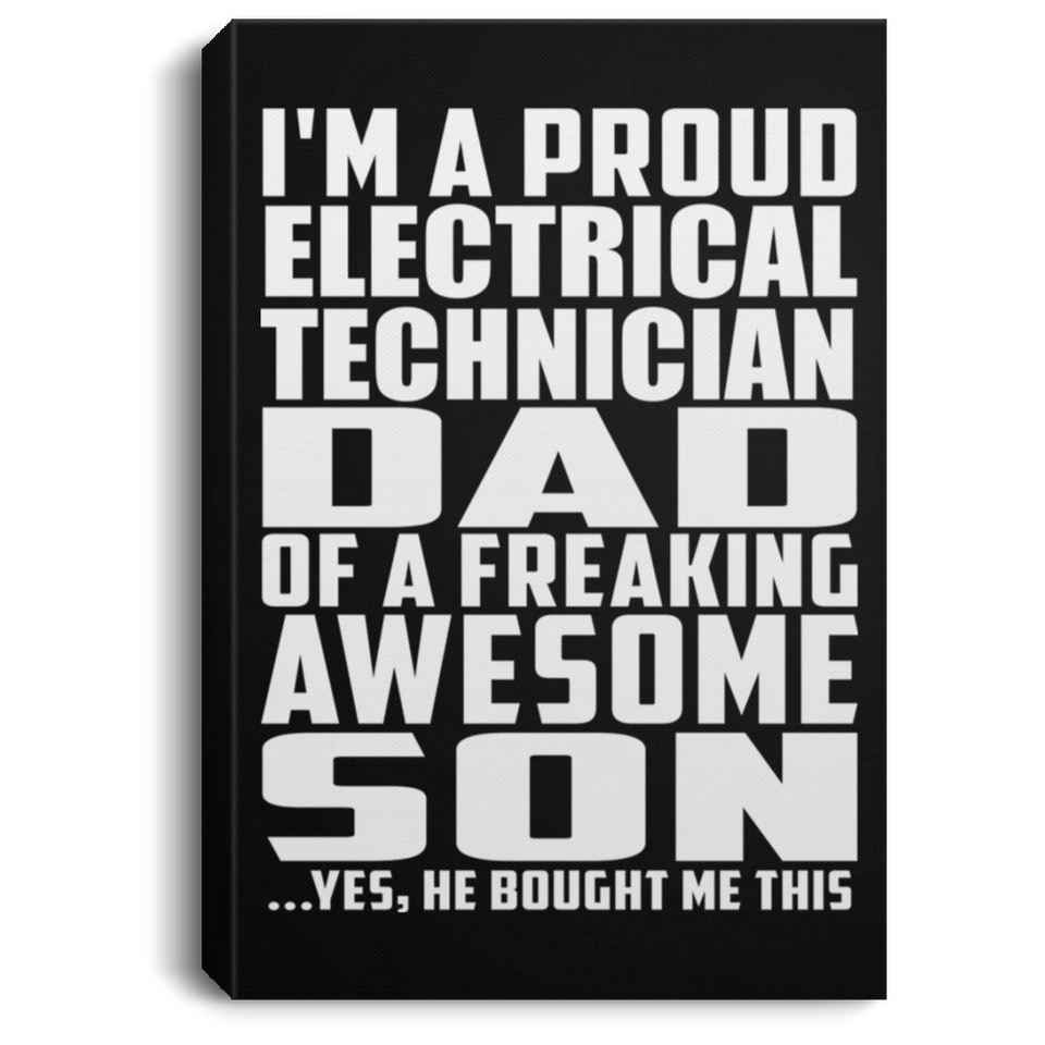 Proud Electrical Technician Dad Of Awesome Son - Canvas Portrait