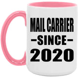 Mail Carrier Since 2020 - 15oz Accent Mug Pink