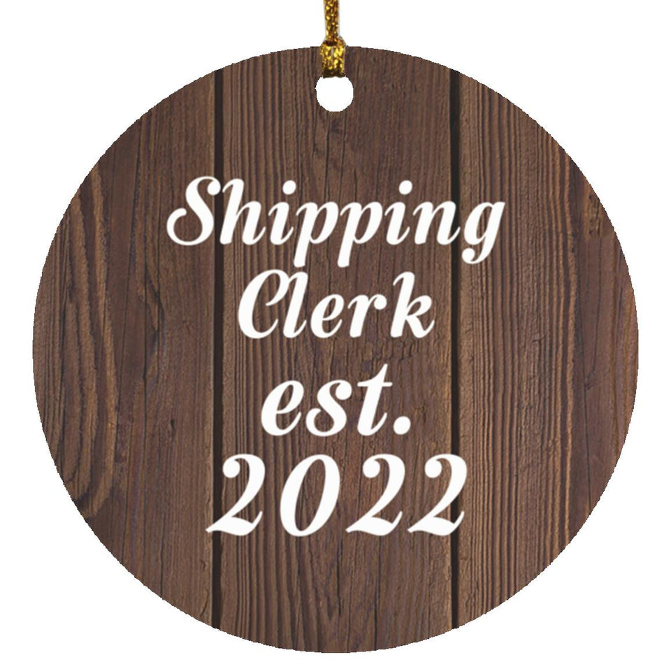 Shipping Clerk Established Est. 2022 - Circle Ornament D