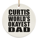 Curtis World's Okayest Dad - Circle Ornament