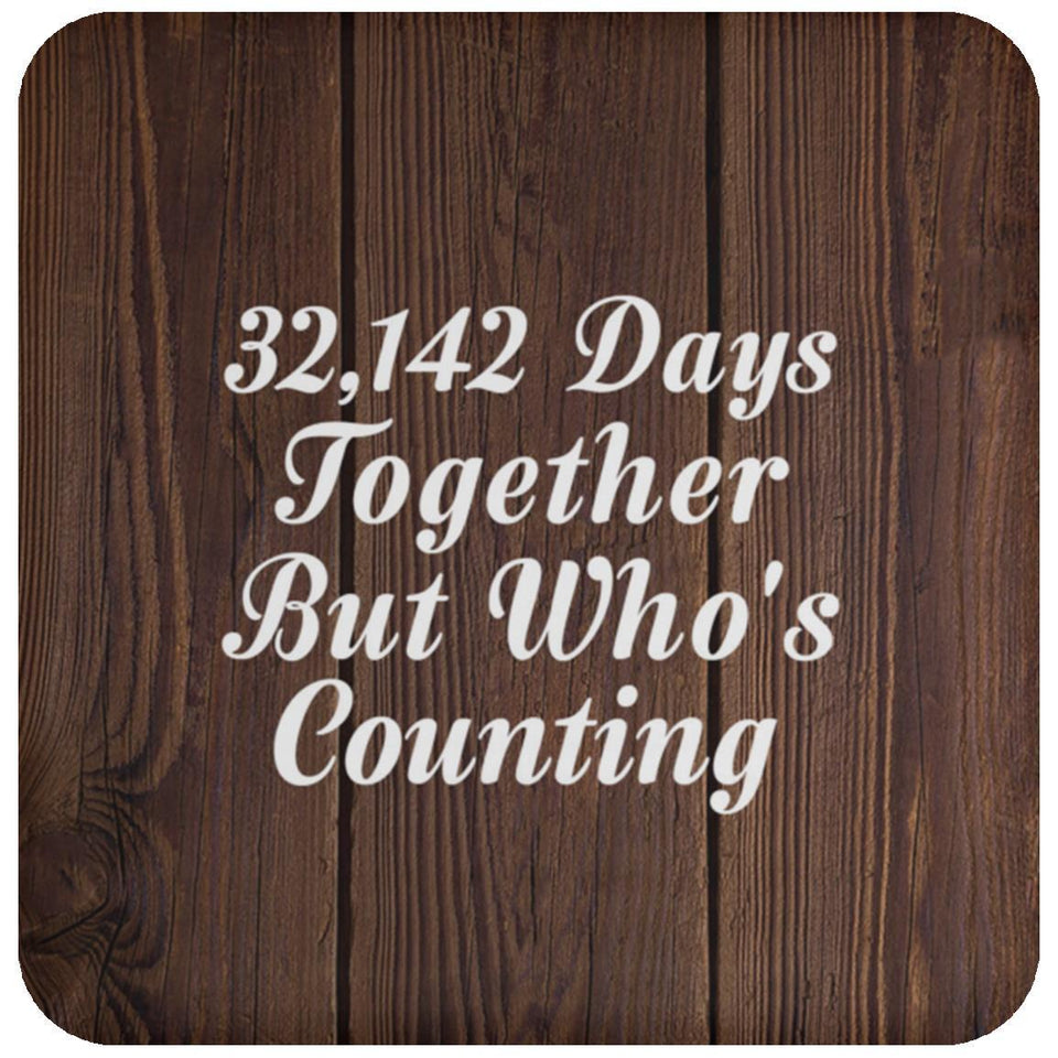 88th Anniversary 32,142 Days Together Who's Counting - Drink Coaster D