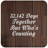 88th Anniversary 32,142 Days Together Who's Counting - Drink Coaster D