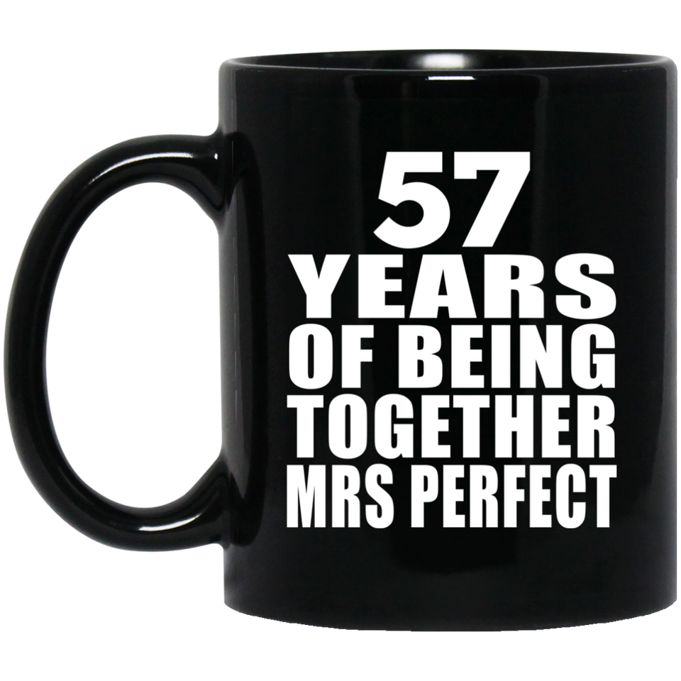 57th Anniversary 57 Years Of Being Mrs Perfect - 11 Oz Coffee Mug Black