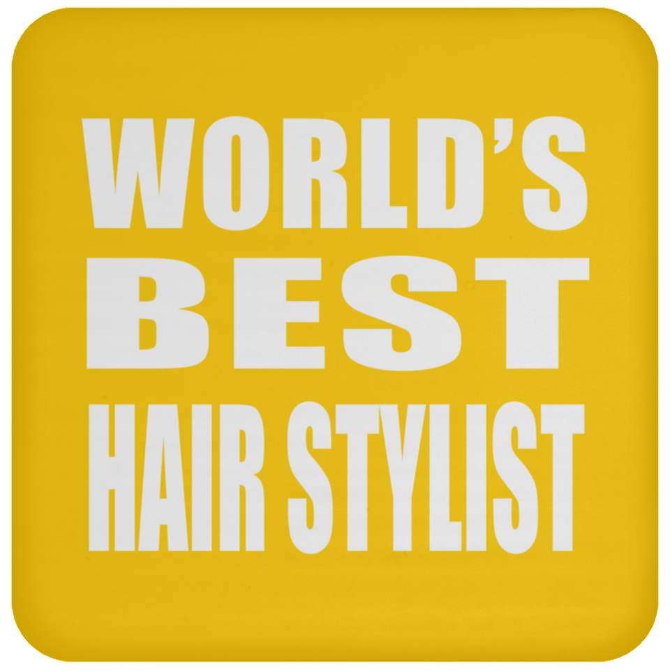 World's Best Hair Stylist - Drink Coaster