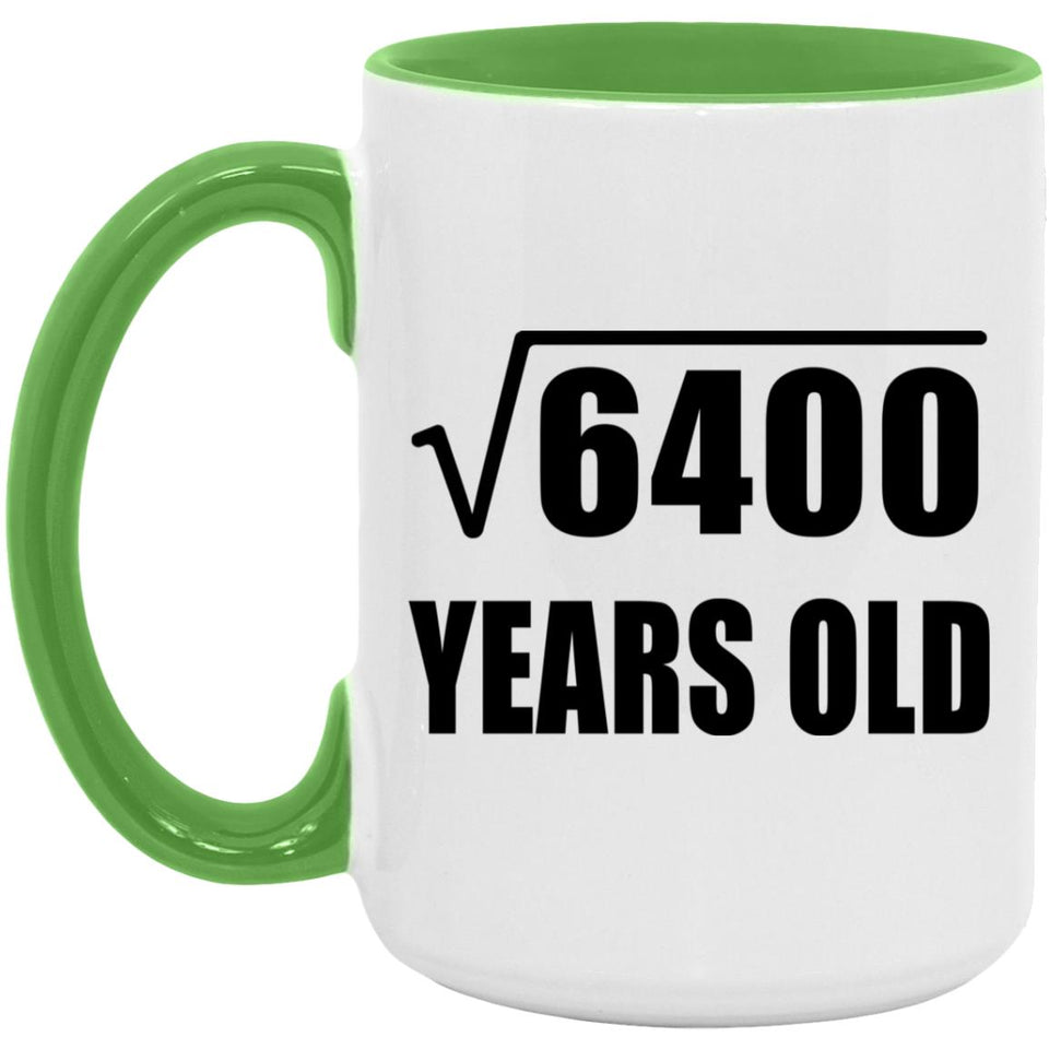 80th Birthday Square Root of 6400 Years Old - 15oz Accent Mug Green
