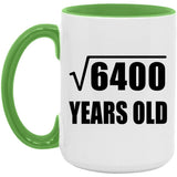 80th Birthday Square Root of 6400 Years Old - 15oz Accent Mug Green