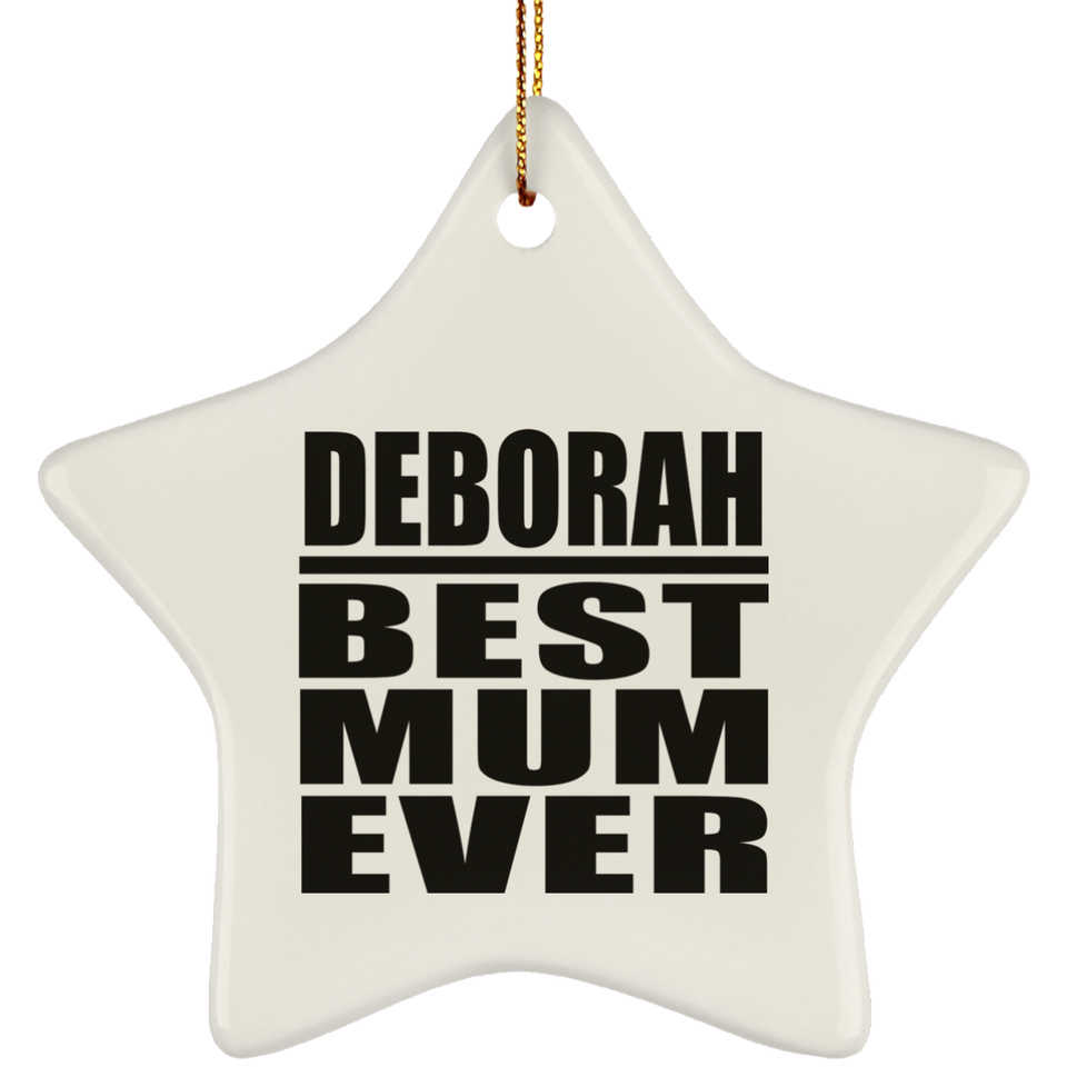 Deborah Best Mum Ever - Star Ornament