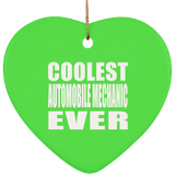 Coolest Automobile Mechanic Ever - Heart Ornament