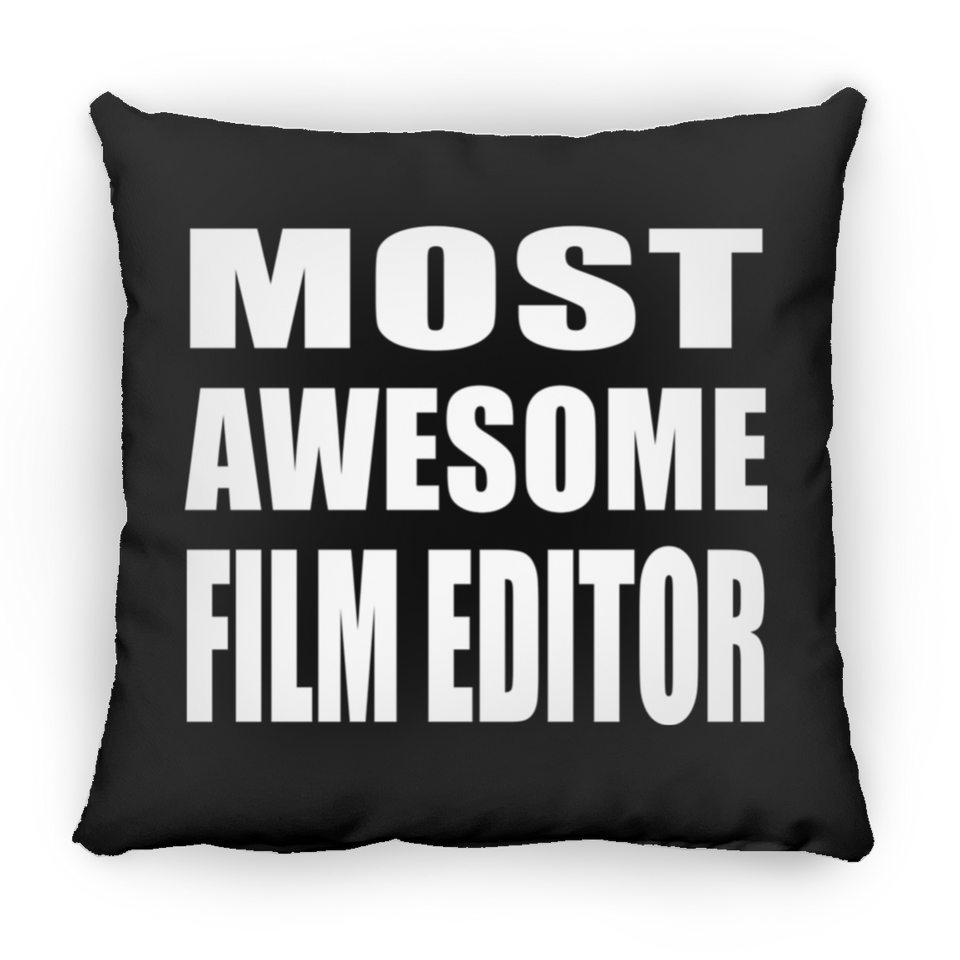 Most Awesome Film Editor - Throw Pillow Black