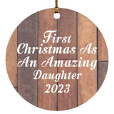 First Christmas As An Amazing Daughter 2023 - Circle Ornament E