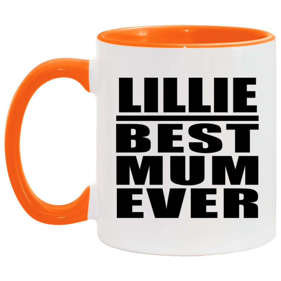 Lillie Best Mum Ever - 11oz Accent Mug Orange