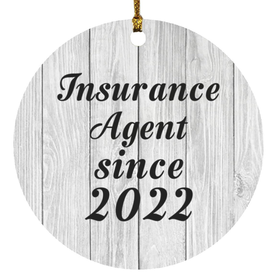 Insurance Agent Since 2022 - Circle Ornament F
