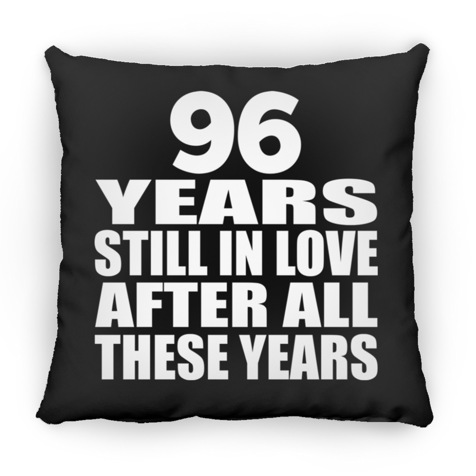 96th Anniversary 96 Years Still In Love After These Years - Throw Pillow Black