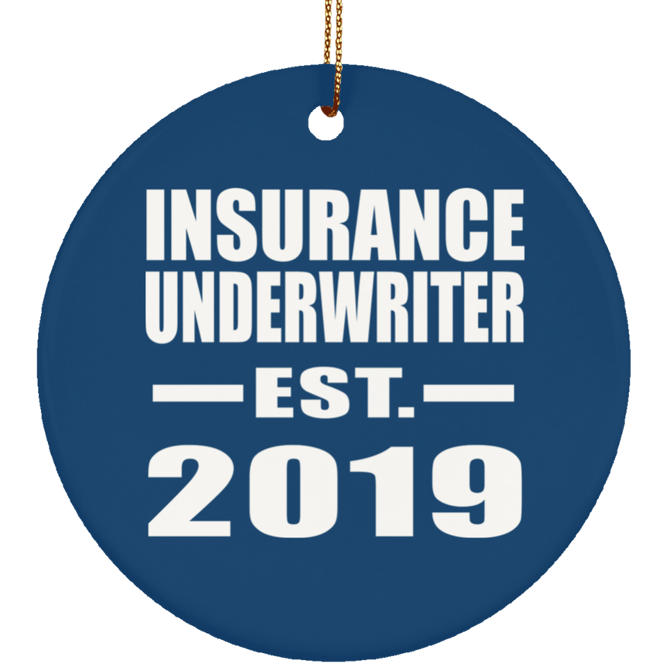 Insurance Underwriter Established EST. 2019 - Circle Ornament