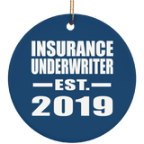 Insurance Underwriter Established EST. 2019 - Circle Ornament