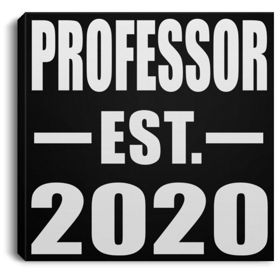 Professor Established EST. 2020 - Canvas Square