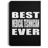 Best Medical Technician Ever - Canvas Portrait