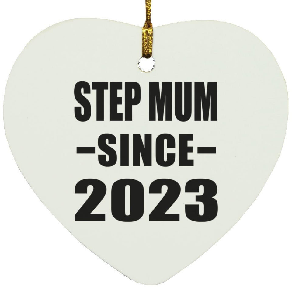 Step Mum Since 2023 - Heart Ornament