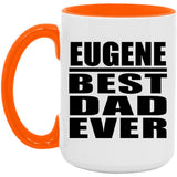 Eugene Best Dad Ever - 15oz Accent Mug Orange