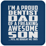 Proud Dentist Dad Of Awesome Son - Drink Coaster