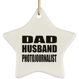 Dad Husband Photojournalist - Star Ornament
