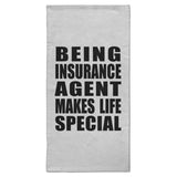 Being Insurance Agent Makes Life Special - Hand Towel