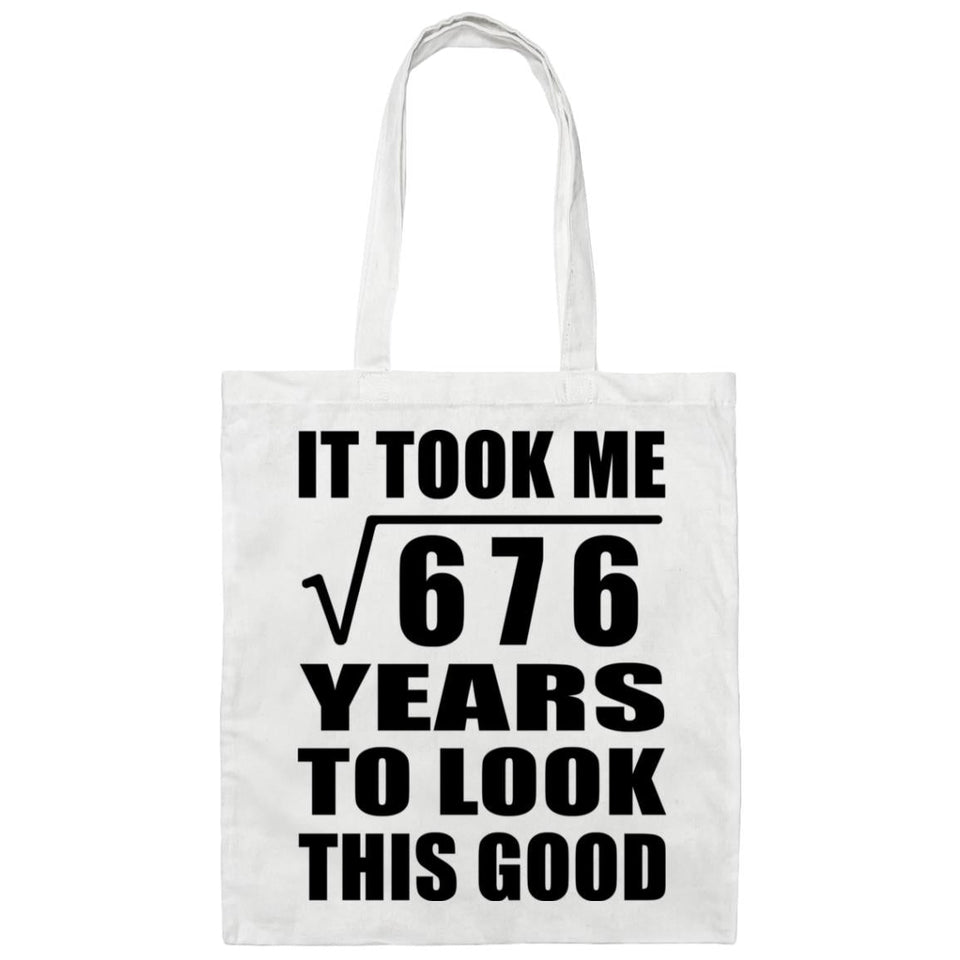26th Birthday Took Square Root of 676 Years To Look Good - Tote Bag White