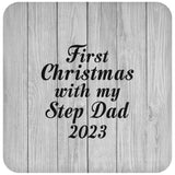 First Christmas With My Step Dad 2023 - Drink Coaster F