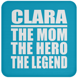 Clara The Mom The Hero The Legend - Drink Coaster