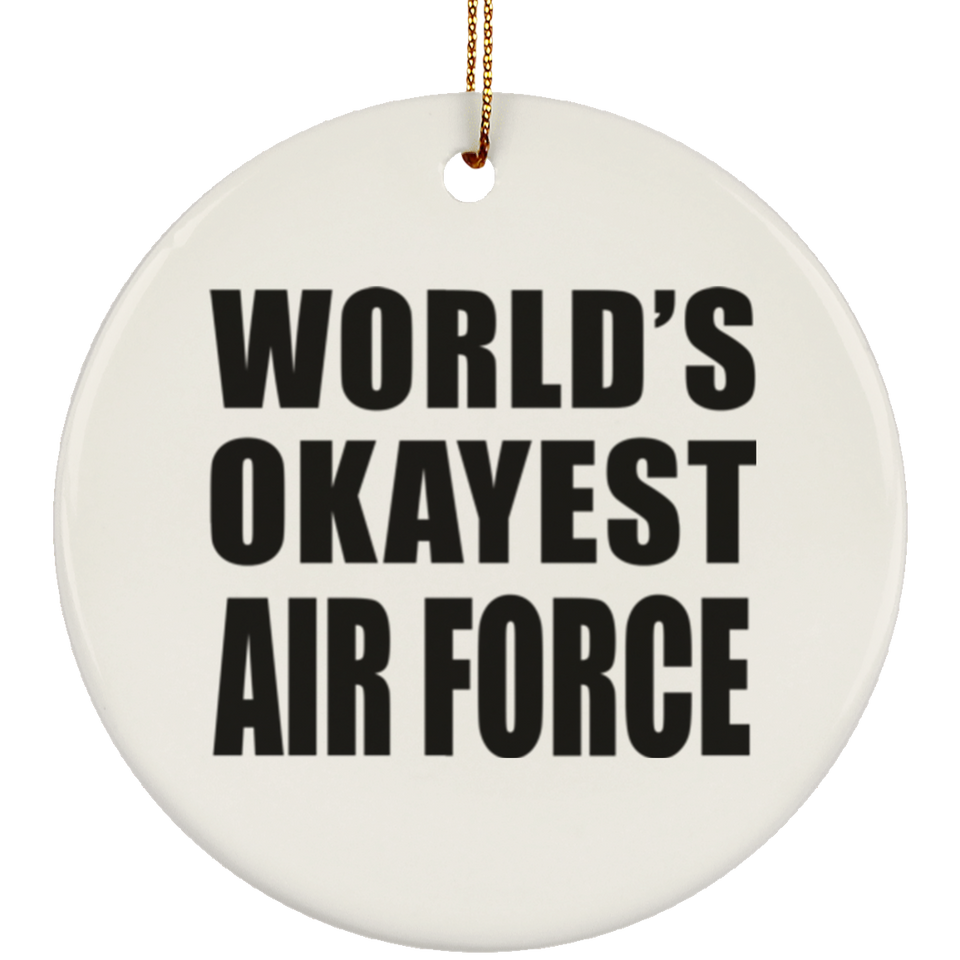 World's Okayest Air Force - Circle Ornament